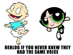 yourmindblown:  Did you Know of the Day: the voice of Buttercup on the Power Puff Girls is the same voice as Tommy Pickles on Rugrats. The voice is done by Elizabeth Daily. YMB | Follow   I did not know that