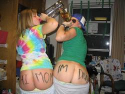 &ldquo;Hey, I have the BEST idea! Let&rsquo;s Write &lsquo;Hi Mom, I&rsquo;m Drunk!&rdquo; on our ASSES and take a picture! Because in addition to her finding out about our problem drinking, it&rsquo;s important that she knows we mock her when she&rsquo;s