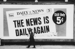 News is Daily Again photo by Dennis Hopper, 1963