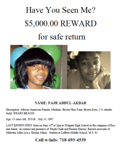 imshuuhnay:  Not sure who this will reach…but my 13  year old COUSIN Fajr Abdul-Akbar is missing. It has been 26 hours since she was last seen.  If anyone has ANY sort of information on her whereabouts please call the number above. She resides, goes