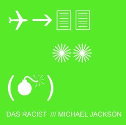Das Racist - Michael Jackson