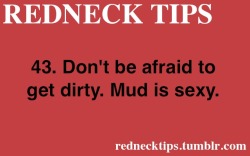 t3rb3ar:  hell to tha yeah!!! Love a girl thats not scared of mud or getting dirty! 