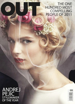 andrejynous:  OUT Magazine November 2011‘The One Hundred Most Compelling People of 2011’Ph: Gavin Bond 