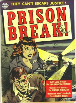 Prison Break! #4. Cover art by Everett Raymond Kinstler.