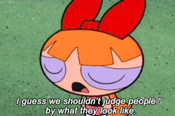 ho-mo:  Life lessons courtesy of the Powerpuff Girls   star and princess!!! OMG