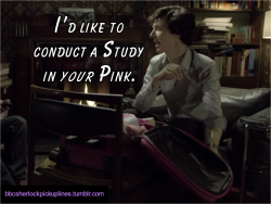 &ldquo;I&rsquo;d like to conduct a Study in your Pink.&rdquo;