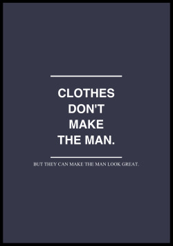 whereisthecoool:  +1: Clothes don’t make the man. 