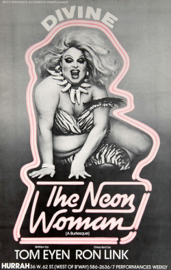 divineofficial:  The Neon Woman (1978) Directed by Ron Link, stage play by Tom Eyen; starred Divine as Flash Storm, a strip club owner 