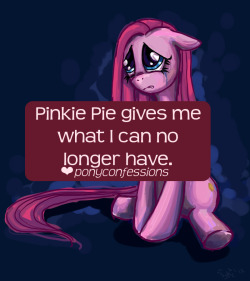 ponyconfessions:   Pinkie Pie gives me what I can no longer have.  I was very close with a girl who was a carbon copy of Pinkie Pie’s character. She knew everybody, she always had parties, she sang spontaneously, she had great intuition, she even had