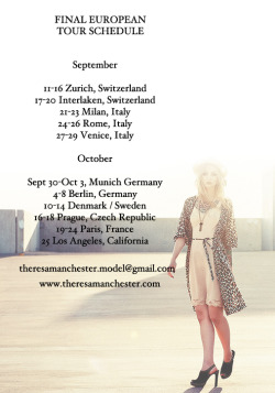 Final European tour schedule - theresamanchester.model@gmail.com