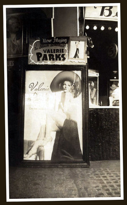 Vintage 40&rsquo;s-era photo of a Lobby Poster at an unidentified Burlesque theatre, featuring: Valerie Parks   (aka. &ldquo;The Blonde Bombshell&rdquo;..)