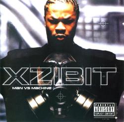 10 YEARS AGO TODAY |10/1/02| Xzibit released his fourth album, Man vs. Machine, on Loud Records.