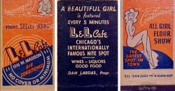 Vintage 50’s-era matchbook for &lsquo;The L &amp; L Café’ located on Chicago&rsquo;s West Side.. Purportedly, it was &ldquo;The Gayest Spot In Town&rdquo;!!