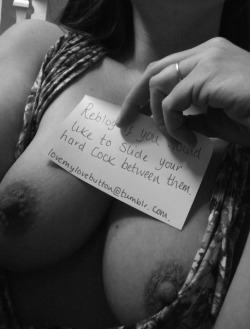 joeyhunter84:  lovemylovebuttons:    lovemylovebutton:  My boobies in need of some attention.   http://lovemylovebuttons.tumblr.com/   Yes